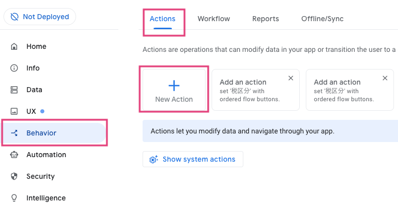 AppSheetエディタ左側メニュー、BehaviorからAction を新規作成する。
